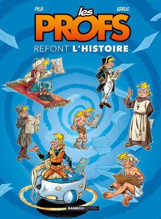 Les Profs : Refont l'histoire - tome 01 - top humour