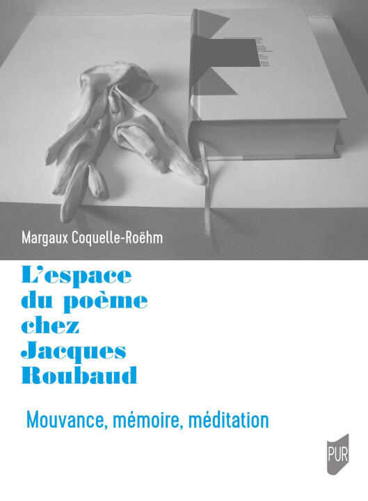 L'espace du poème chez Jacques Roubaud — Coquelle-Roëhm
