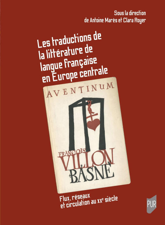 Les traductions de la littérature de langue française en Europe centrale