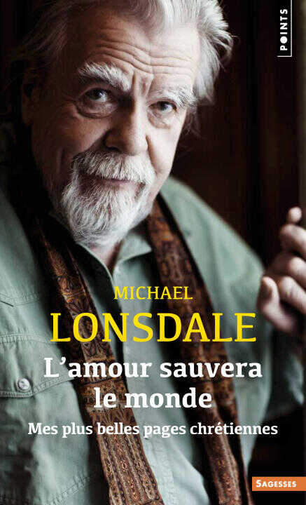 L'Amour sauvera le monde — Michael Lonsdale