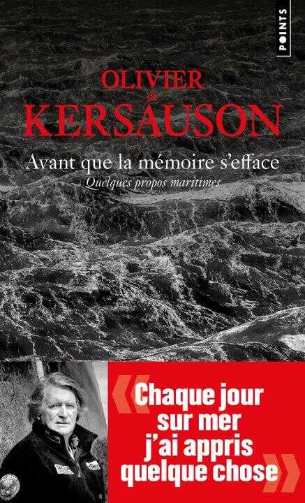 Avant que la mémoire s'efface — Olivier de Kersauson