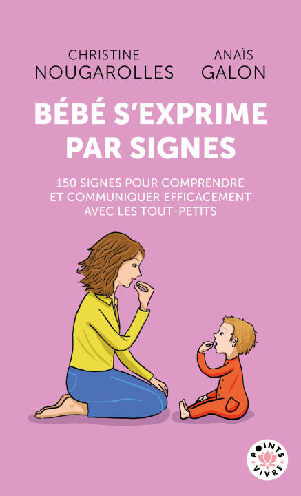 Bébé s'exprime par signes — Anaïs Galon