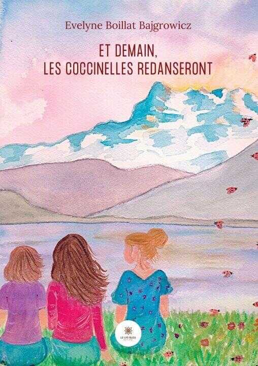 Et demain, les coccinelles redanseront
