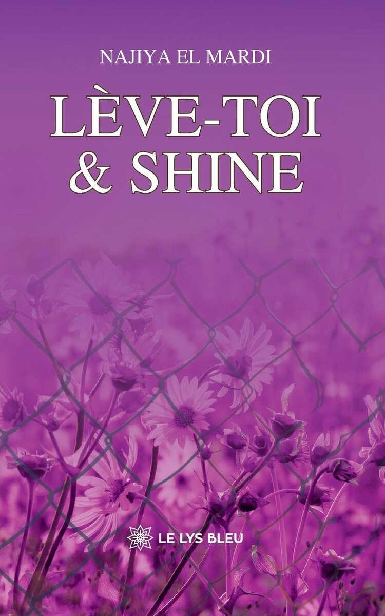 Lève-toi & shine — Najiya El Mardi