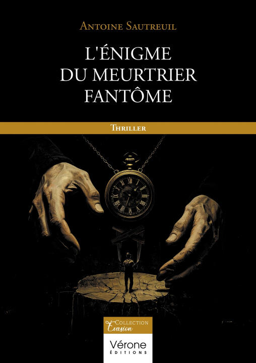 L'énigme du Meurtrier fantôme — Antoine SAUTREUIL