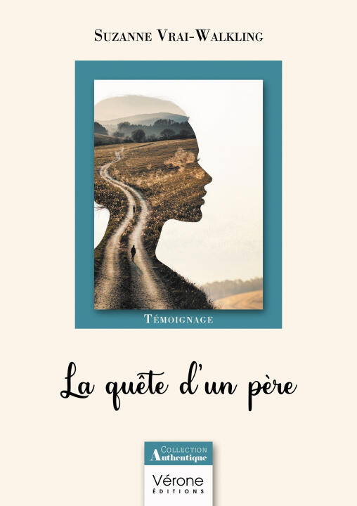 La quête d'un père — Suzanne VRAI-WALKLING