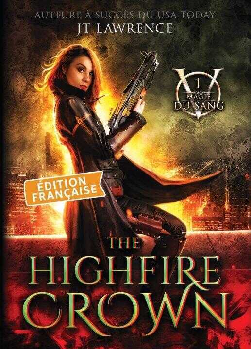 The Highfire Crown, Édition française, Tome 1