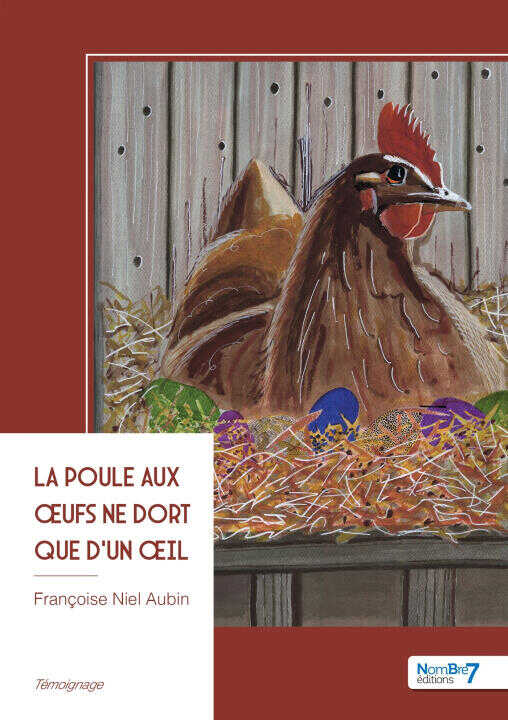 La poule aux oeufs ne dort que d'un oeil — Françoise Niel Aubin