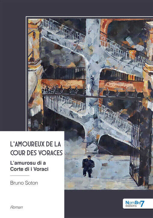 L'amoureux de la cour des voraces — Bruno Soton