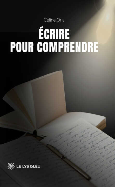 Écrire pour comprendre — Céline Oria