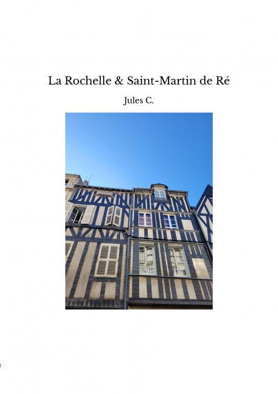 La Rochelle & Saint-Martin de Ré — C.