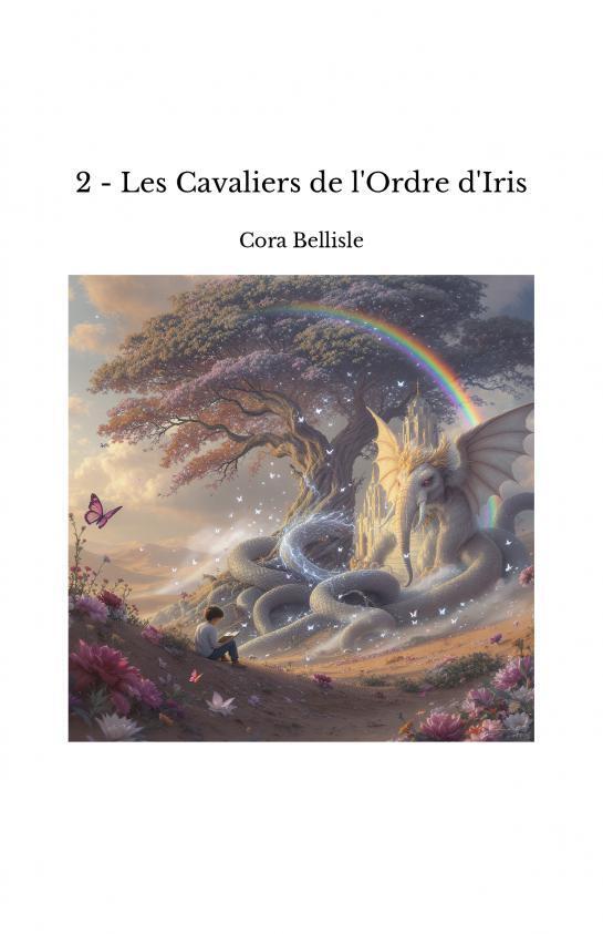 2 - Les Cavaliers de l'Ordre d'Iris — Bellisle
