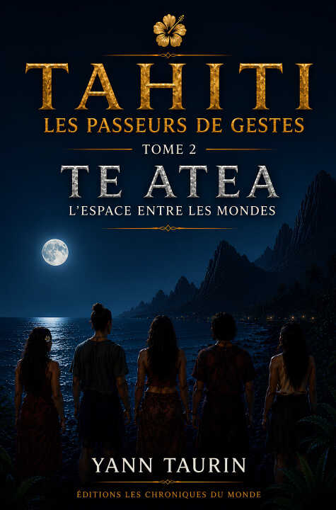 Les Passeurs de Gestes - T02 - Tahiti les Passeurs de Gestes