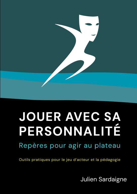 Jouer avec sa personnalité