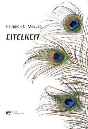 EITELKEIT — Heinrich C. Möller