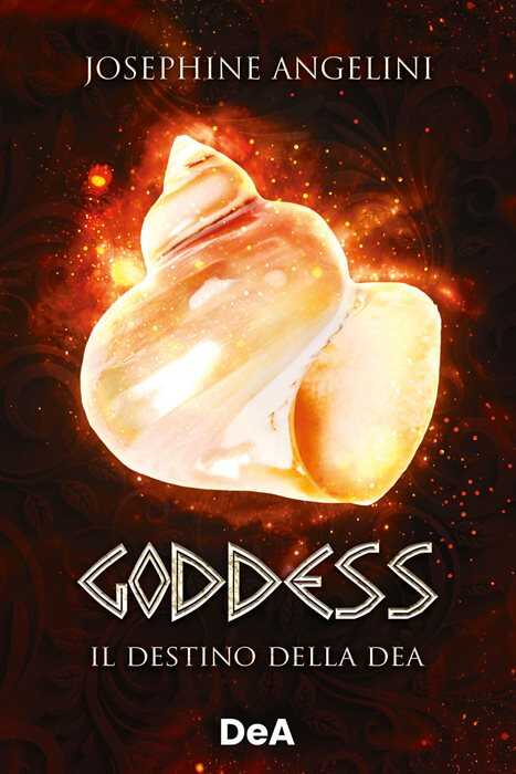 Goddess. Il destino della dea — Josephine Angelini