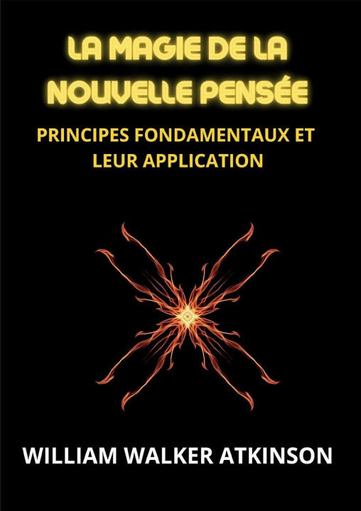 La magie de la nouvelle pensée