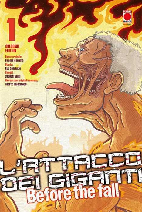 L'attacco dei giganti. Before the fall. Colossal edition. Vol. 1