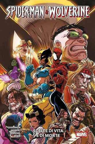 Scelte di vita e di morte. Spider-Man & Wolverine. Vol. 2