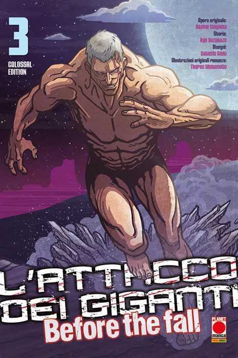 L'attacco dei giganti. Before the fall. Colossal edition. Vol. 3