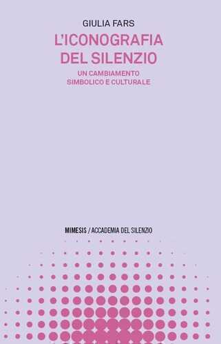 L'iconografia del silenzio. Un cambiamento simbolico e culturale