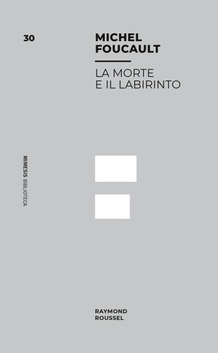 morte e il labirinto. Raymond Roussel