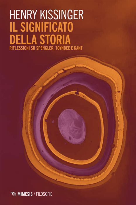 Il significato della storia. Riflessioni su Spengler, Toynbee e Kant