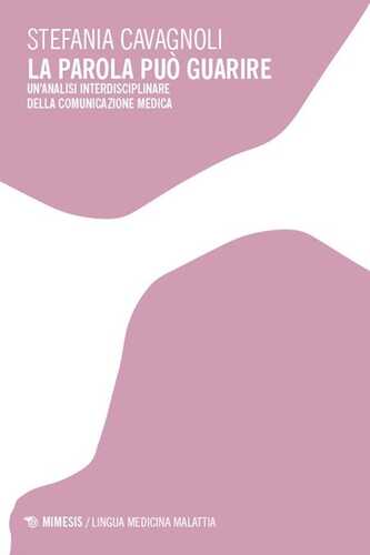 La parola può guarire. Un'analisi interdisciplinare della comunicazione medica