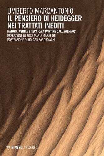 Il pensiero di Heidegger nei trattati inediti. Natura, verità e tecnica a partire dall’ereignis