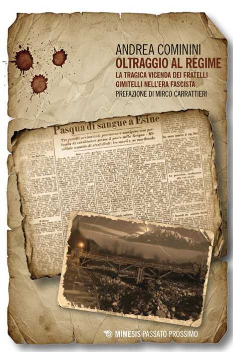 Oltraggio al regime. La tragica vicenda dei fratelli Gimitelli nell'era fascista