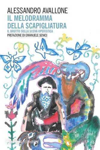 Il melodramma della Scapigliatura. Il brutto sulla scena operistica