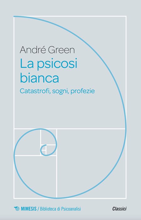 La psicosi bianca. Psicoanalisi di un colloquio