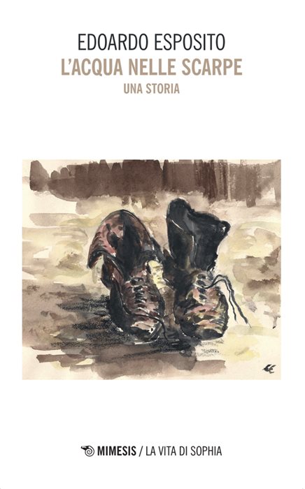 L'acqua nelle scarpe. Una storia