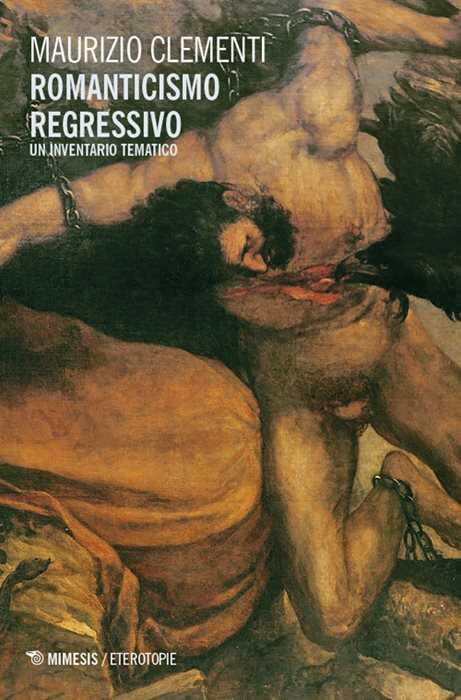Romanticismo regressivo. Un inventario tematico