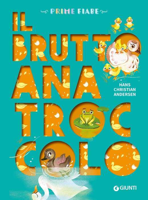 Il brutto anatroccolo. Ediz. a colori