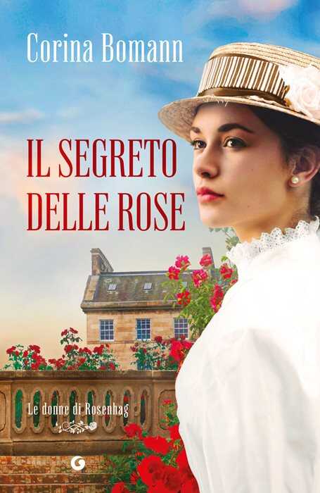 Il segreto delle rose. Le donne di Rosenhag. Vol. 2