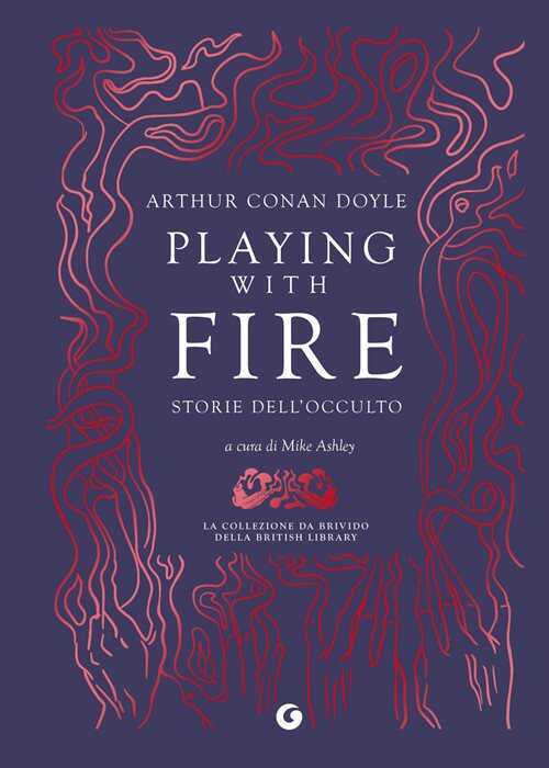 Playing with fire. Storie dell'occulto