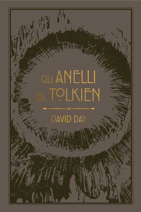Gli anelli di Tolkien. Ediz. a colori — David Day