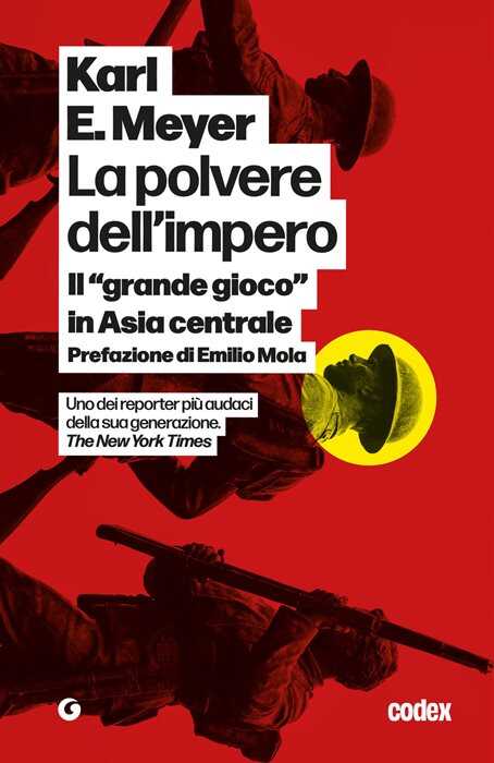 La polvere dell'impero. Il «grande gioco» in Asia centrale