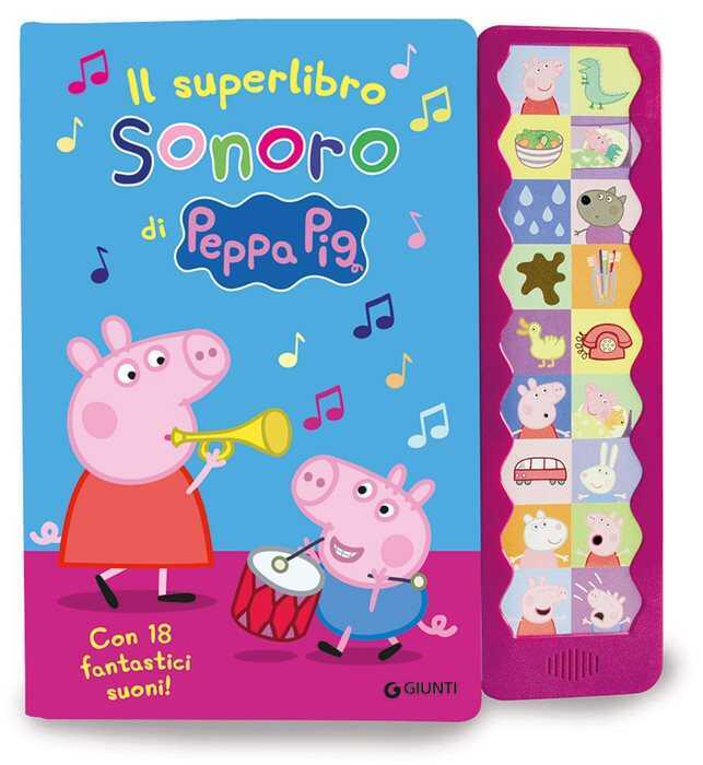 Il superlibro sonoro di Peppa. Con 18 fantastici suoni! Peppa Pig. Ediz. a colori
