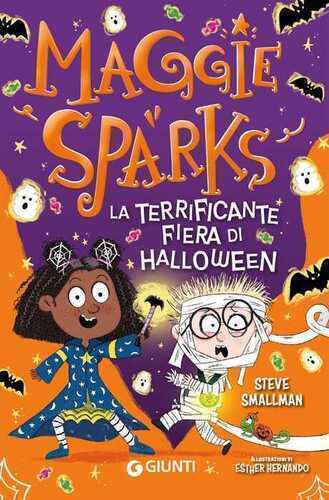 La terrificante fiera di Halloween. Maggie Sparks
