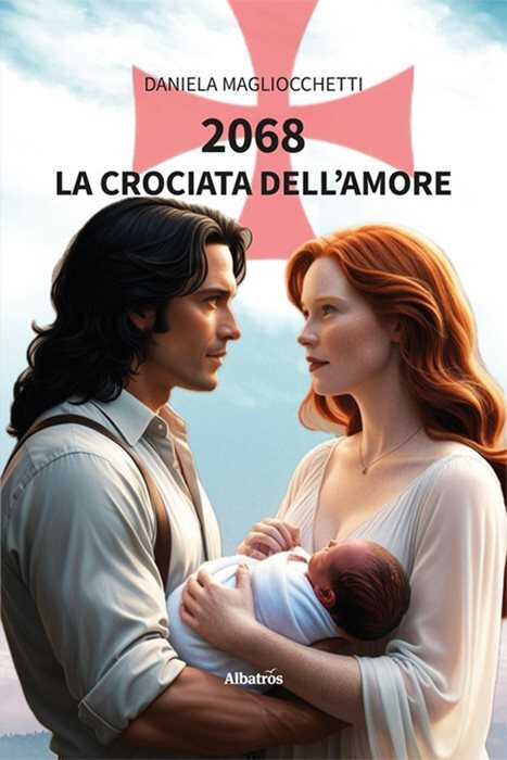 2068. La crociata dell'amore