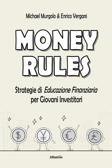 Money rules. Strategie di educazione finanziaria per giovani investitori