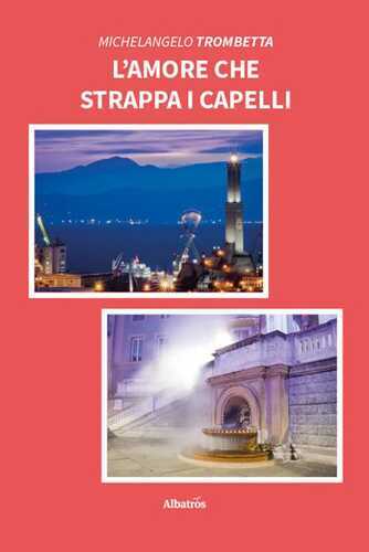 L'amore che strappa i capelli
