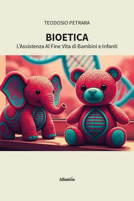 Bioetica. L'assistenza al fine vita di bambini e infanti