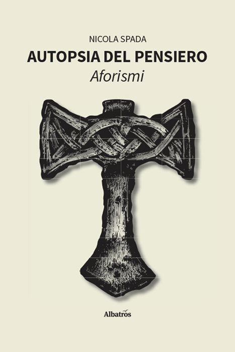 Autopsia del pensiero. Aforismi