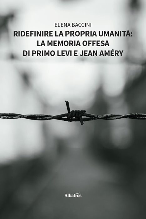 Ridefinire la propria umanità: la memoria offesa di Primo Levi e Jean Améry