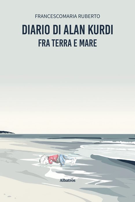 Diario di Alan Kurdi. Fra terra e mare
