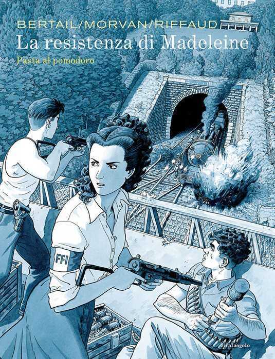 La resistenza di Madeleine. Vol. 3: Pasta al pomodoro
