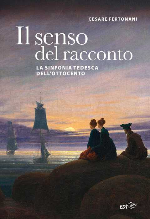 Il senso del racconto. La sinfonia tedesca dell'Ottocento
